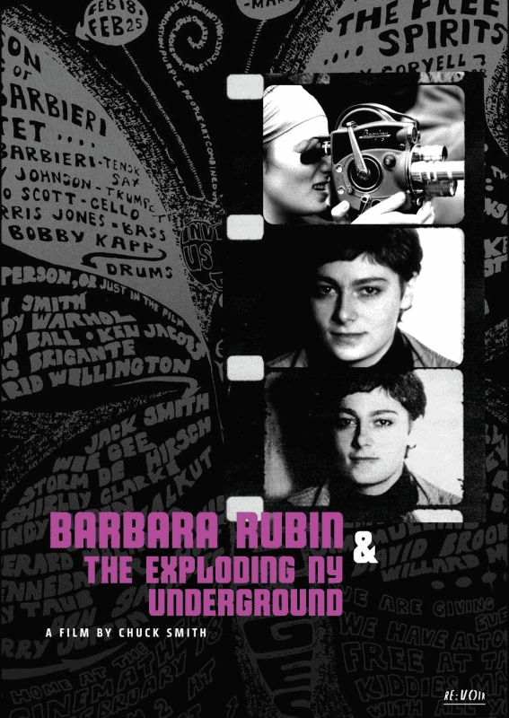 Chuck Smith – Barbara Rubin & The Exploding NY Underground